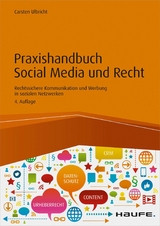 Praxishandbuch Social Media und Recht -  Carsten Ulbricht