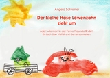 Der kleine Hase Löwenzahn zieht um - Angela Schreiner