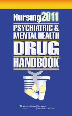 Nursing Psychiatric and Mental Health Drug Handbook