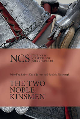 The Two Noble Kinsmen - William Shakespeare