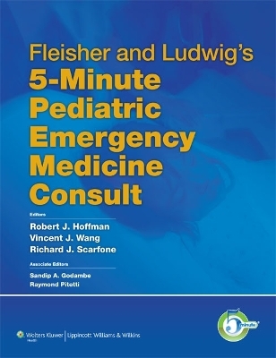 Fleisher and Ludwig's 5-Minute Pediatric Emergency Medicine Consult - 