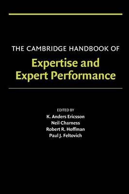 The Cambridge Handbook of Expertise and Expert Performance - 