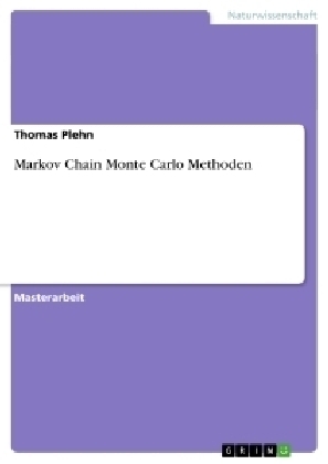 Markov Chain Monte Carlo Methoden - Thomas Plehn