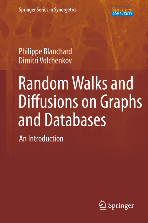 Random Walks and Diffusions on Graphs and Databases - Philipp Blanchard, Dimitri Volchenkov