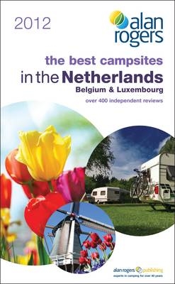 Best Campsites in Netherlands, Belgium & Luxembourg -  Alan Rogers Guides