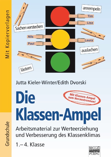 Brigg: Fächerübergreifend - Grundschule / Die Klassen-Ampel - Jutta Kieler-Winter