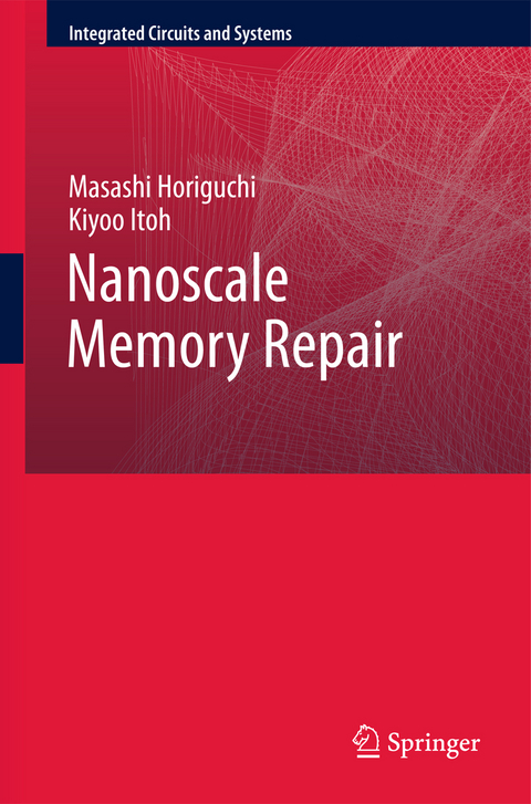 Nanoscale Memory Repair - Masashi Horiguchi, Kiyoo Itoh