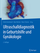 Ultraschalldiagnostik in Geburtshilfe und Gynäkologie - 