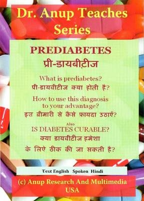 Prediabetes / Is Diabetes Curable? DVD - Dr Anup