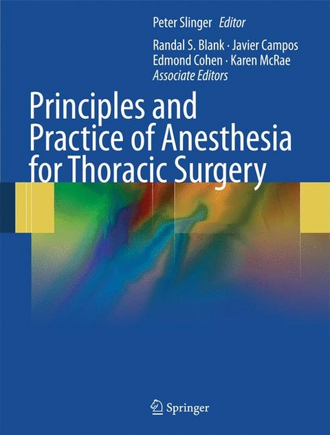Principles and Practice of Anesthesia for Thoracic Surgery - 