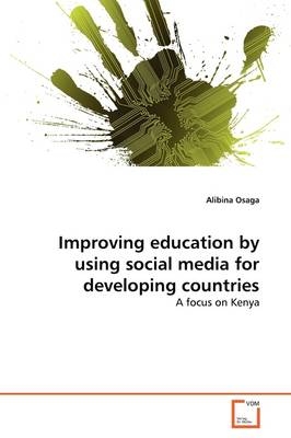 Improving education by using social media for developing countries - Alibina Osaga