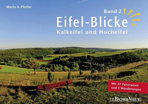 Eifel-Blicke, Band 2 - Maria A. Pfeifer