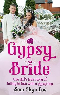 Gypsy Bride - Sam Skye Lee