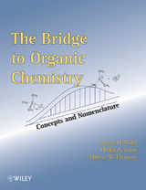 The Bridge To Organic Chemistry - Claude H. Yoder, Phyllis A. Leber, Marcus W. Thomsen