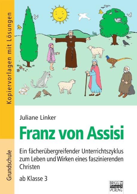 Brigg: Religion/Ethik - Grundschule / Franz von Assisi - Juliane Linker