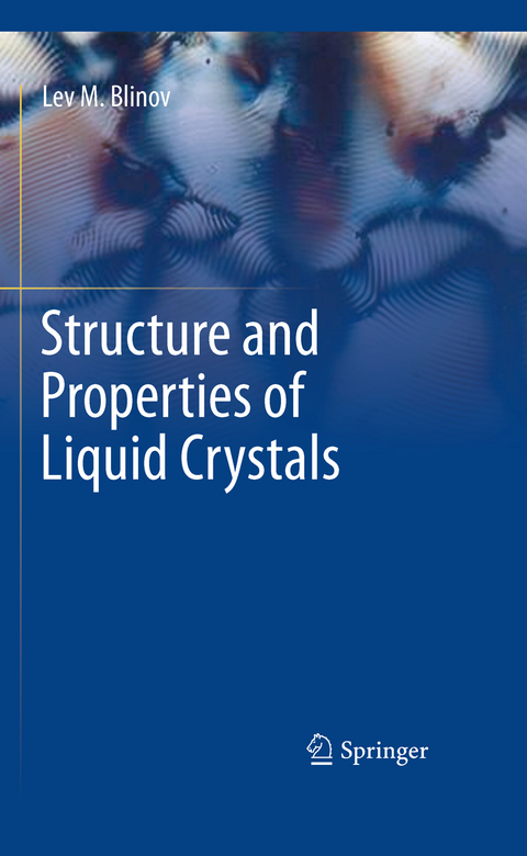 Structure and Properties of Liquid Crystals - Lev M. Blinov