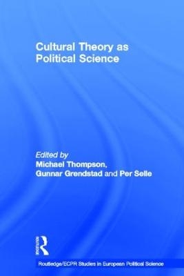 Cultural Theory as Political Science - 