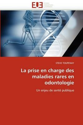 La Prise En Charge Des Maladies Rares En Odontologie -  Toupenay-S