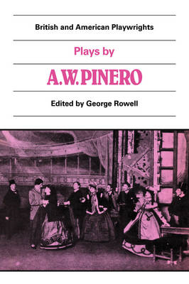Plays by A. W. Pinero - 