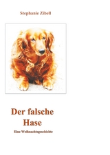 Der falsche Hase - Stephanie Zibell