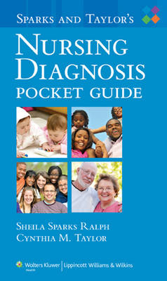 Sparks and Taylor's Nursing Diagnosis Pocket Guide - Sheila Sparks Ralph, Cynthia M. Taylor