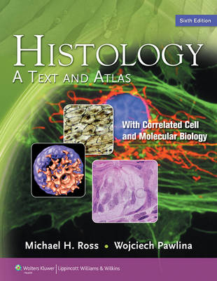 Histology - Michael H. Ross, Wojciech Pawlina
