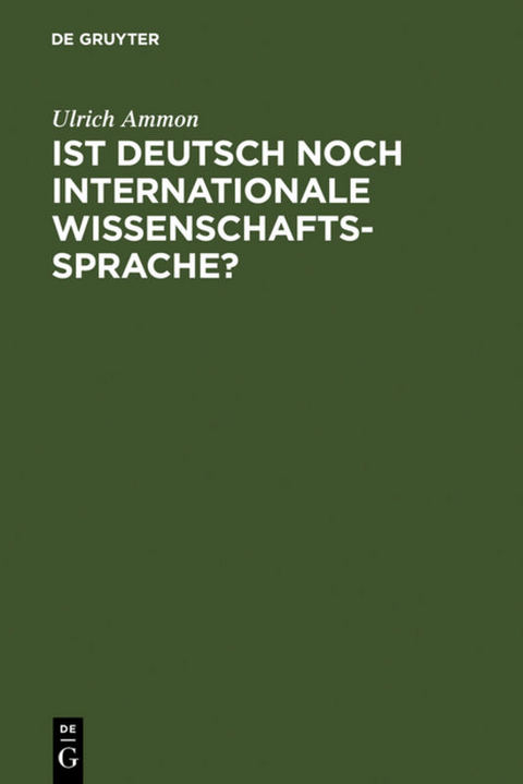 Ist Deutsch noch internationale Wissenschaftssprache? - Ulrich Ammon