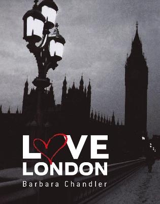 Love London - Barbara Chandler