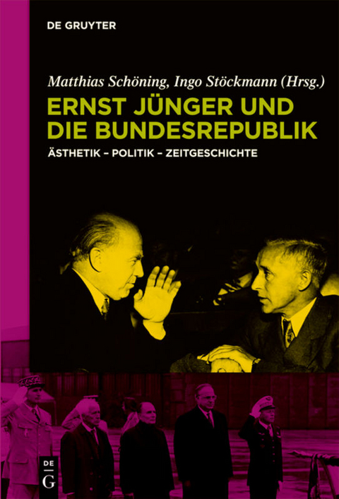 Ernst Jünger und die Bundesrepublik - 