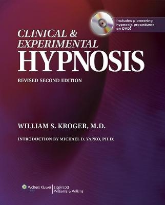 Clinical & Experimental Hypnosis - William S. Kroger