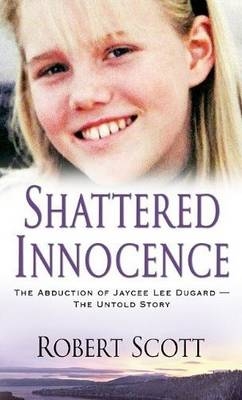 Shattered Innocence - Robert Scott