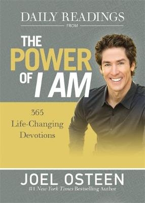 Daily Readings From The Power Of I Am - Joel Osteen