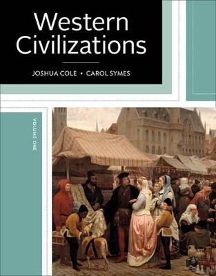 Western Civilizations - Joshua Cole, Carol Symes