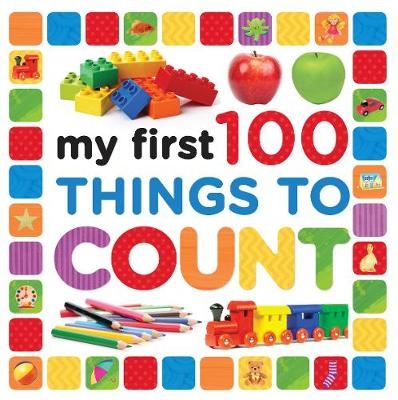 My First 100 Things to Count -  Parragon Books Ltd