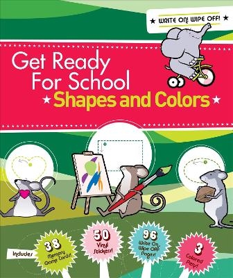 Get Ready For School: Shapes And Colors - Elizabeth Van Doren