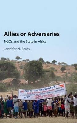 Allies or Adversaries - Jennifer N. Brass