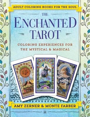 The Enchanted Tarot - Monte Farber, Amy Zerner