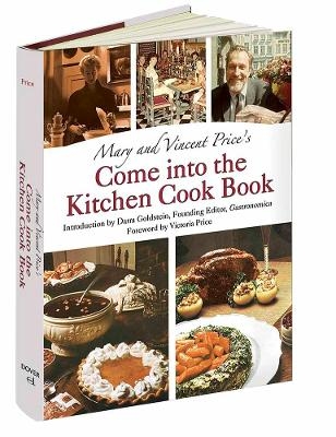 Mary and Vincent Price's Come into the Kitchen Cook Book - Mary Price