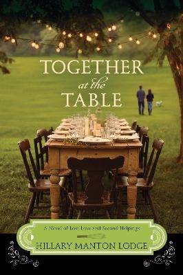 Together at the Table - Hillary Manton Lodge