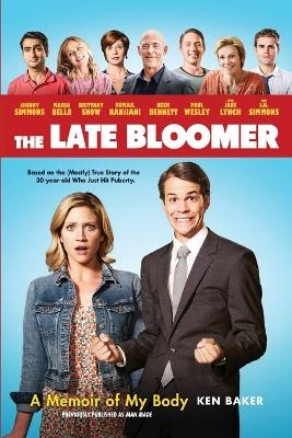 The Late Bloomer - Ken Baker
