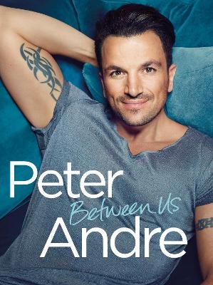 Peter Andre - Between Us - Peter Andre