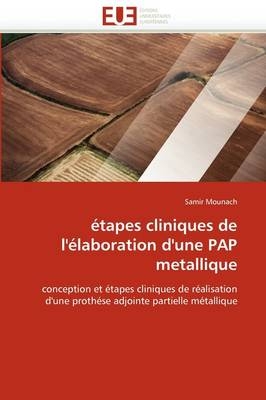 �tapes Cliniques de l''�laboration d''une Pap Metallique -  Mounach-S