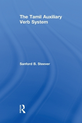 The Tamil Auxiliary Verb System - Sanford B. Steever