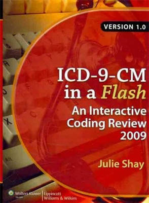 ICD-9-CM in a Flash - Julie Shay
