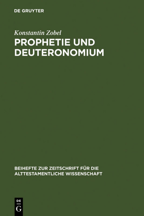 Prophetie und Deuteronomium - Konstantin Zobel