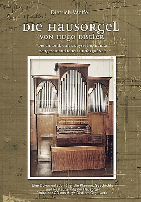 Die Hausorgel von Hugo Distler - Dietrich Wölfel