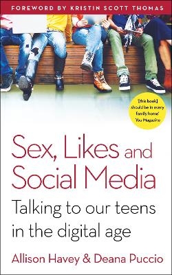 Sex, Likes and Social Media - Deana Puccio, Allison Havey