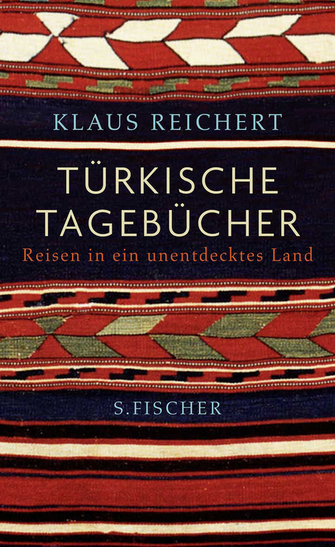 Türkische Tagebücher - Klaus Reichert
