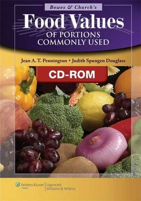 Bowes and Church's Food Values of Portions Commonly Used - Jean A. Pennington, Judith S. Douglass
