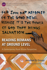 Reading Romans at Ground Level - Jonathan D. Groves